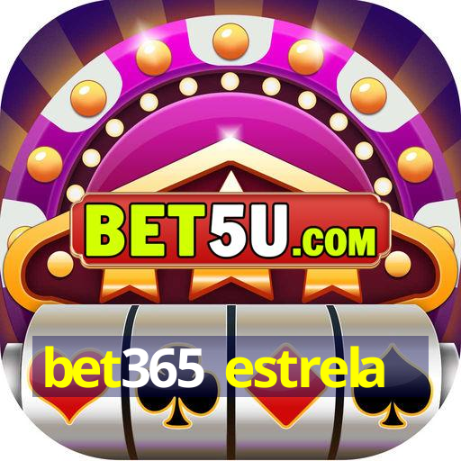 bet365 estrela